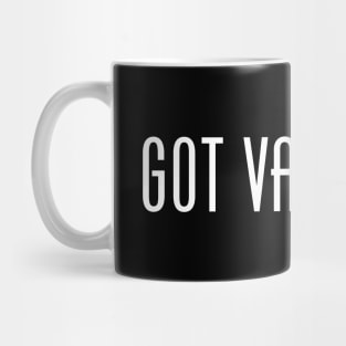 Got Vaccinated? Mug